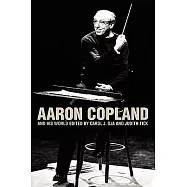 Aaron Copland and His World