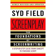 Screenplay: The Foundations of Screenwriting