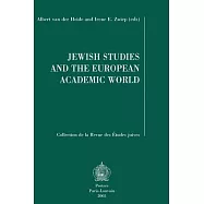 Jewish Studies And The European Academic World: Plenary Lectures Read At The VIIth Congress Of The European Association
