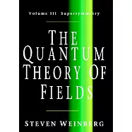 The Quantum Theory of Fields: Volume 3, Supersymmetry