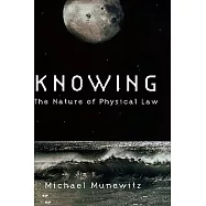 Knowing: The Nature Of Physical Law