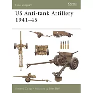 Us Anti-Tank Artillery 1941-45