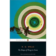 The Shape of Things to Come: The Ultimate Revolution