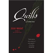 Quills And Other Plays