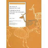The Faunas of Hayonim Cave, Israel: A 200,000-year Record of Paleolithic Diet, Demography, And Society,