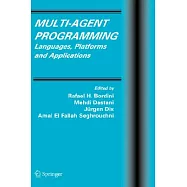 Multi-agent Programming: Languages, Platforms and Applications