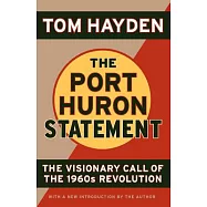 The Port Huron Statement: The Vision Call of the 1960s Revolution