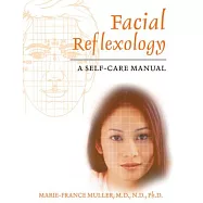 Facial Reflexology: A Self-care Manual