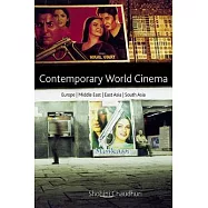 Contemporary World Cinema: Europe, the Middle East, East Asia and South Asia