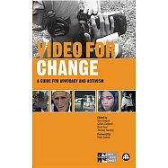 Video for Change: A Guide for Advocacy And Activism