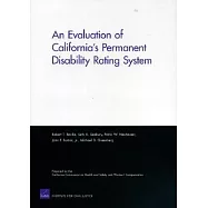 An Evaluation of California’s Permanent Disability Rating System