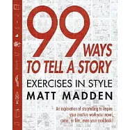 99 Ways to Tell a Story: Exercises in Style