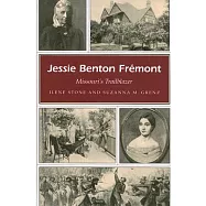 Jessie Benton Fremont: Missouri’s Trailblazer