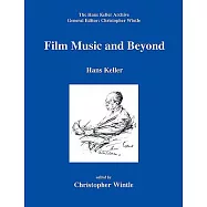 Film Music And Beyond: Writings on Music and the Screen, 1946-59