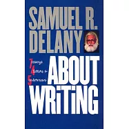 About Writing: Seven Essays, Four Letters, and Five Interviews