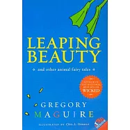Leaping Beauty: And Other Animal Fairy Tales