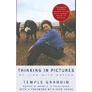 Thinking in Pictures, Expanded Edition: My Life with Autism
