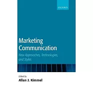 Marketing Communication: New Approaches, Technologies, And Styles
