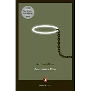 Resurrection Blues: A Prologue and Two Acts