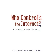 Who Controls the Internet?: Illusions of a Borderless World