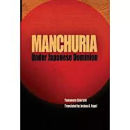 Manchuria Under Japanese Dominion