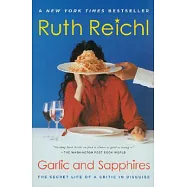 Garlic and Sapphires: The Secret Life of a Critic in Disguise