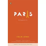 Paris: The Biography of a City