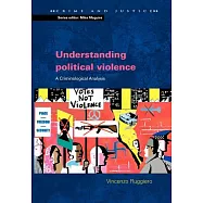 Understanding Political Violence: A Criminological Analysis