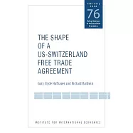 The Shape of a Swiss-US Free Trade Agreement