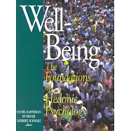 Well-Being: The Foundations of Hedonic Psychology