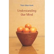 Understanding Our Mind: 50 Verses on Buddhist Psychology
