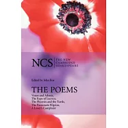 The Poems: Venus And Adonis, the Rape of Lucrece, the Phoenix And the Turtle, the Passionate Pilgrim, A Lover&rsquo;s