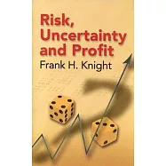 Risk, Uncertainty And Profit