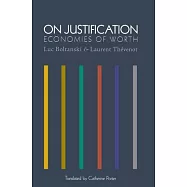 On Justification: Economies of Worth