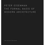 The Formal Basis of Modern Architecture