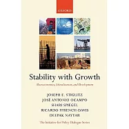 Stability With Growth: Macroeconomics, Liberalization And Development