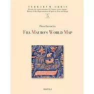 Fra Mauro’s Map of the World: With a Commentary and Translations of the Inscriptions