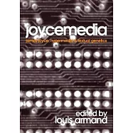 Joycemedia: James Joyce, Hypermedia, And Textual Studies