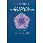History of Greek Mathematics: From Thales to Euclid