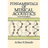 Fundamentals of Musical Acoustics: Second, Revised Edition