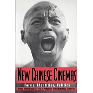 New Chinese Cinemas: Forms, Identities, Politics