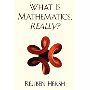What Is Mathematics, Really?