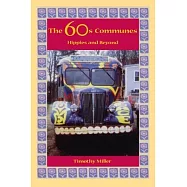 The 60’s Communes: Hippies and Beyond