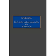 Irredentism: Ethnic Conflict and International Politics