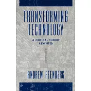 Transforming Technology: A Critical Theory Revisited