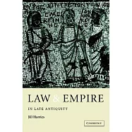 Law and Empire in Late Antiquity