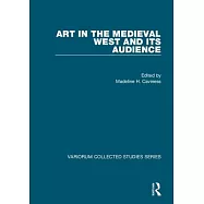 Art in the Medieval West and Its Audience