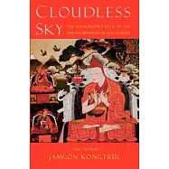 Cloudless Sky: The Mahamudra Path of the Tibetan Kagyu Buddhist School