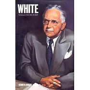 White: The Biography of Walter White, Mr. Naacp