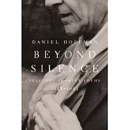 Beyond Silence: Selected Shorter Poems, 1948-2003